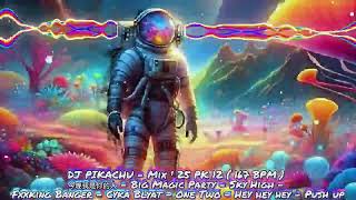 Download lagu DJ PIKACHU - Mix'25 PK 12 (167 BPM )今晚我是你的人 - Big Magic Party -Fxxking Banger - Cyka Blyat - Hey hey mp3 Download lagu DJ PIKACHU - Mix'25 PK 12 (167 BPM )今晚我是你的人 - Big Magic Party -Fxxking Banger - Cyka Blyat - Hey hey mp3