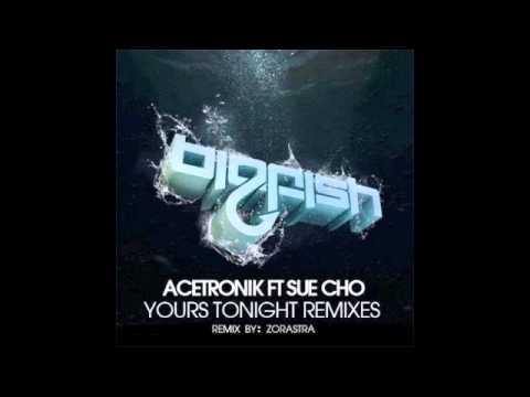 Acetronik feat Sue Cho - Yours Tonight (Zorastra Remix)
