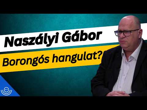 Pirkadat: Naszályi Gábor – Borongós hangulat?