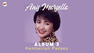 Download lagu Anis Marsella Kembalilah Padaku... mp3