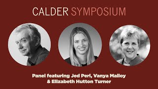 Calder Symposium: Panel Discussion