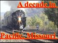 A Decade In Pacific Missouri