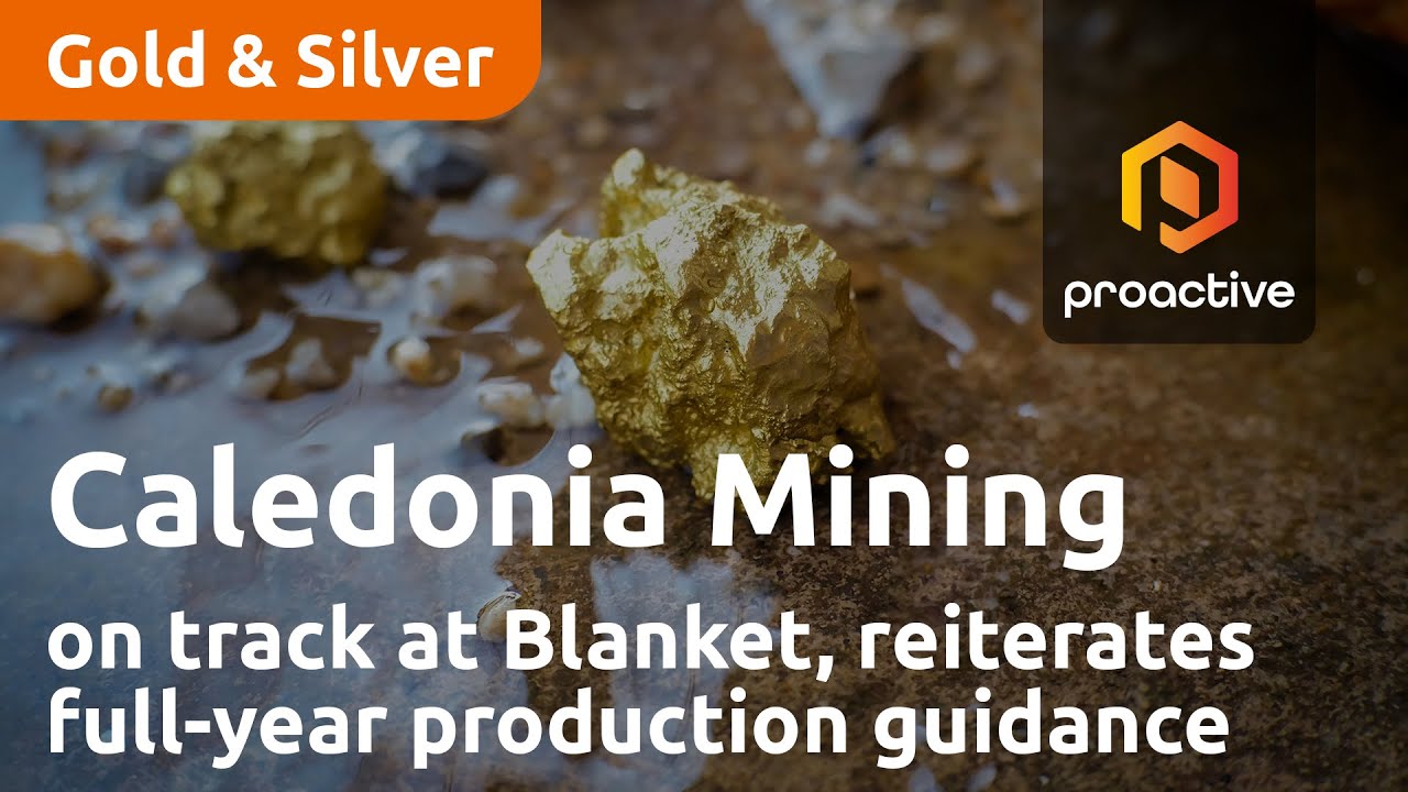 Caledonia Mining back on track at Blanket, reiterates full-year production guidance