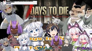 【7days】いつものやべーやつらで7でぃずプレイする！！！！