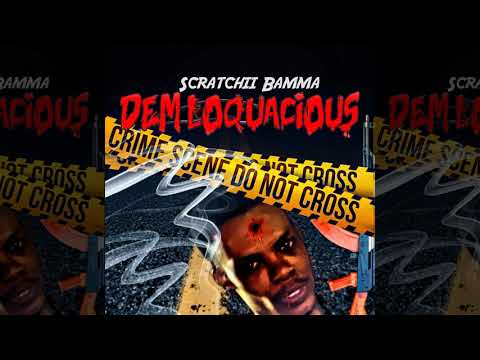Scratchii Bamma - Dem Loquacious (Bleaching Ape Diss)