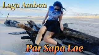 Download lagu PAR SAPA LAI Naruwe #cover by Ady Lewalu (Cipta, Nick Likumahua) Lagu Ambon Maluku mp3