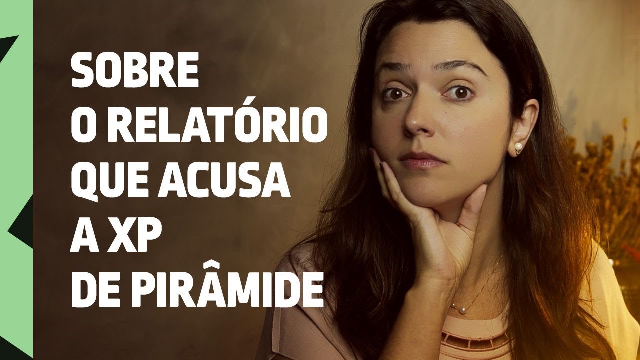 O que você precisa saber sobre o relatório que acusa a XP Investimentos de pirâmide