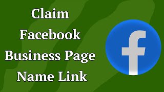 How to Claim Named URL or Link of your Facebook Business Page?
