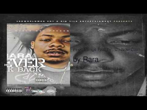 Finer Things ft Yv , C - Note Cash - Rara