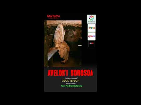 AVELON'I NOROSOA tantara an'onjampeo Malagasy By MALAIMISARAKA GROUP & NY Prod