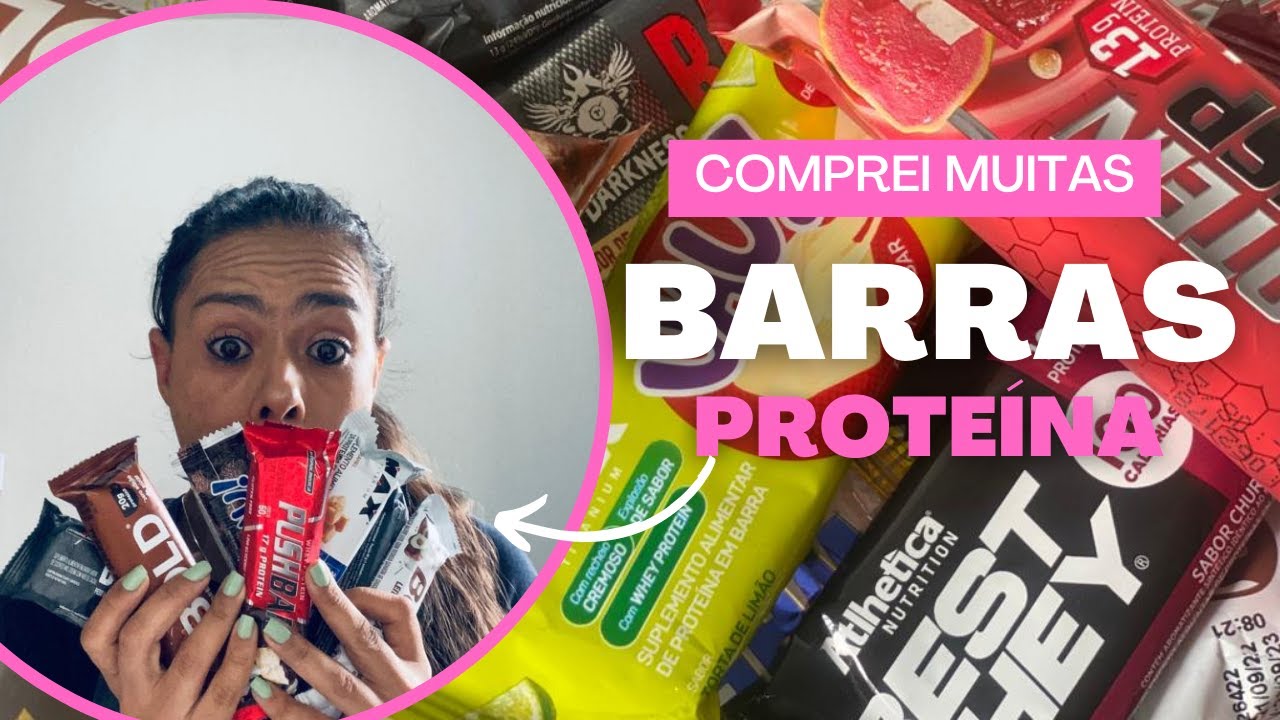BARRAS DE PROTEÍNA | COMPREI VÁRIAS | *preço, quantidade de proteína e carboidratos
