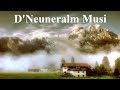 D'Neuneralm Musi, "Goldtropfen Boarischer"