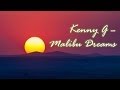 Kenny G - Malibu Dreams