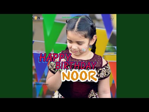 Happy Birthday Noor