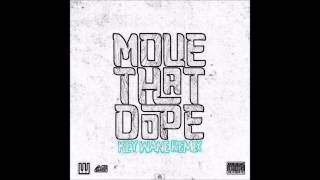 Move That Dope (Remix) - Key Wane Ft. Future, Pusha T &amp; Pharrell