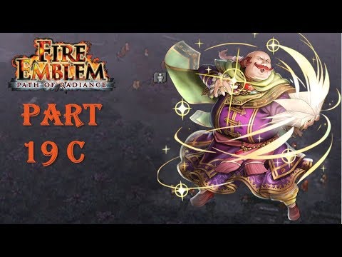 Fire Emblem Path of Radiance Playthrough: Part 19 C - Serenes Forest Part 3