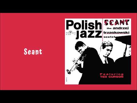 The Andrzej Trzaskowski Sextet - Seant [Official Audio]