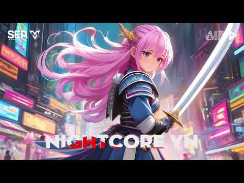 Nightcore - Ba Kiếp Tình Một Kiếp Duyên Remix, Đâu Còn Đây Remix, Yêu Thương Chẳng Là Mãi Mãi Remix