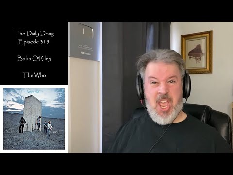 The Who: Who's Next (Side 1) REACTION/ANALYSIS | The Daily Doug (Episode 315)