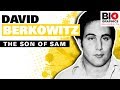 David Berkowitz The Son Of Sam