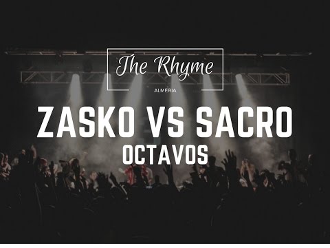 ZASKO VS SACRO (BATALLÓN) - OCTAVOS - THE RHYME ALMERÍA 2016