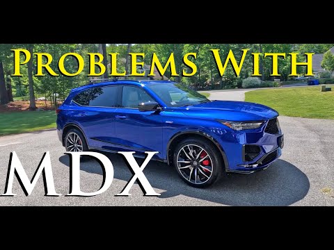 WATCH Before You Buy Acura MDX. After 1 Year Owning Minor Issues Problems or Dislikes Type S Advance