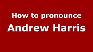 How to pronounce Andrew Harris