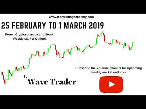 Cryptocurrency, Forex and Stock Webinar and Weekly Market Outlook from 25 February to 1 March 2019