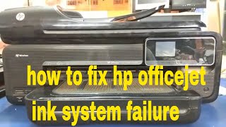 how to fix hp officejet ink system failure