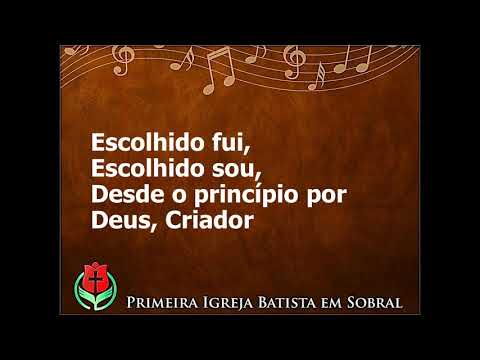 Escolhido Fui video
