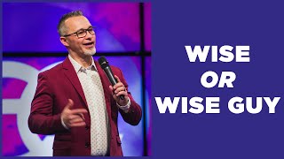 Wise Or Wise Guy