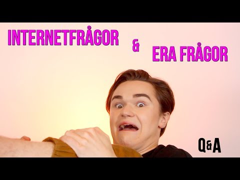 SVARAR PÅ ERA + INTERNETS *KONSTIGA* FRÅGOR!