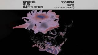Sports x Gus Dapperton - Thank You For Leaving (Official Audio)
