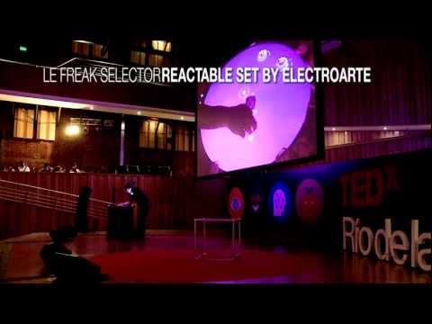 Le Freak Selector Reactable | Electroarte | TEDxRiodelaPlata