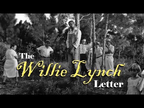 The Willie Lynch Letter (Part 1)