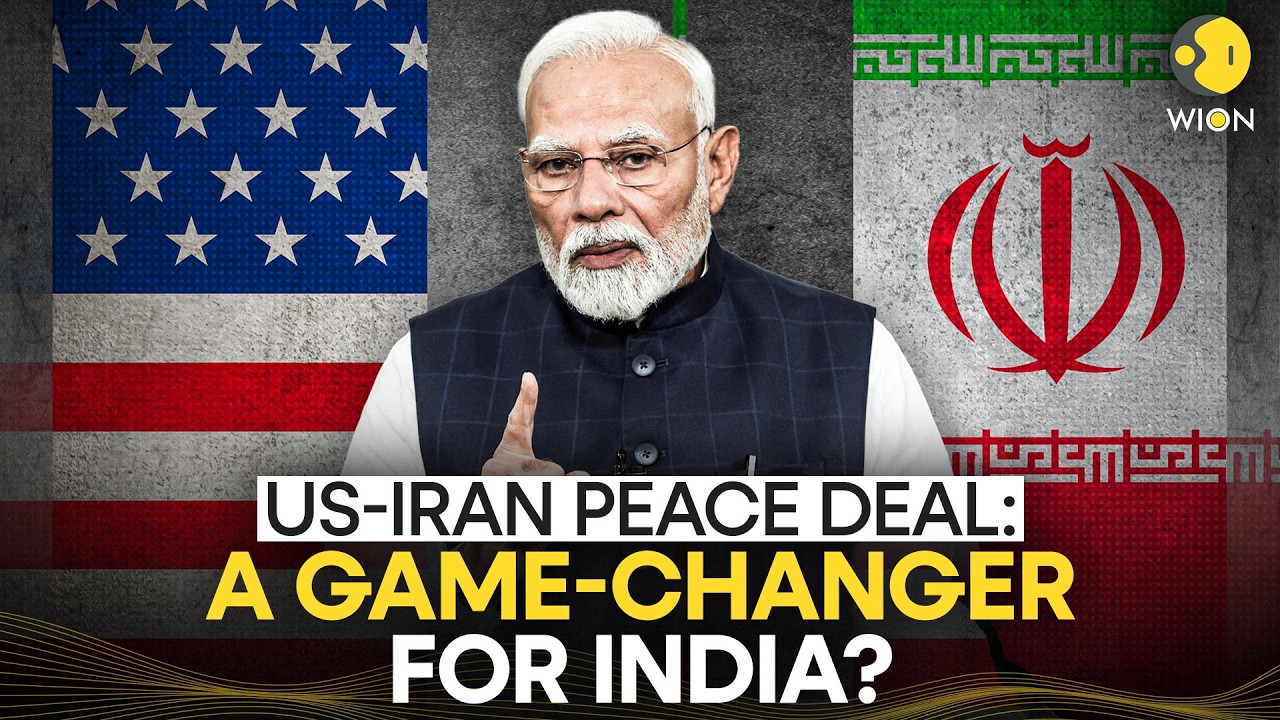 US-Iran Peace Deal: India Set For A Massive Boost After US-Iran Peace Deal? | WION Originals