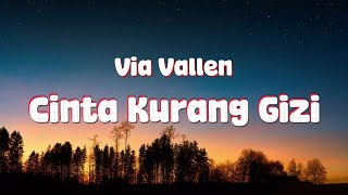 Download lagu Via Vallen  - Cinta Kurang Gizi ( Lirik Lagu ) mp3 Download lagu Via Vallen  - Cinta Kurang Gizi ( Lirik Lagu ) mp3