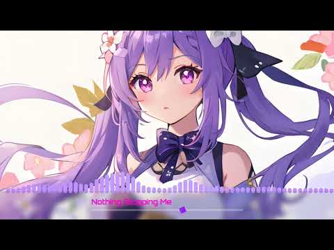 Nightcore - Nothing Stopping Me