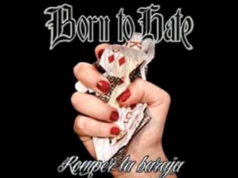 Born to hate  El odio