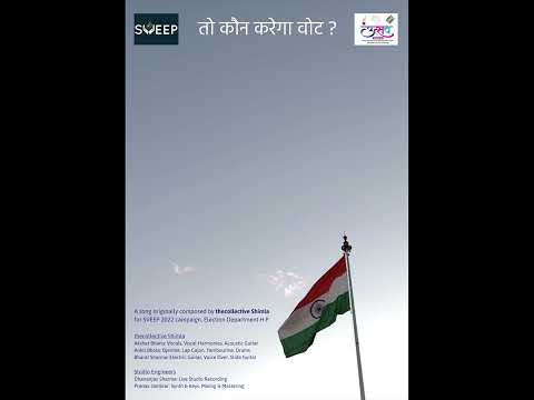 Voter’s Awareness Song “Toh Kaun Karega Vote?” For Vidhan Sabha Election HP, 2022