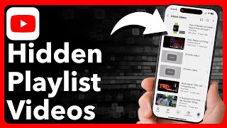 How To See Hidden Videos On YouTube Playlist