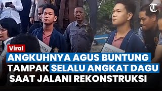 Sambil Angkat Dagu, Tampang Angkuh Agus Buntung saat Jalani Rekonstruksi, Ngaku Punya Bekingan