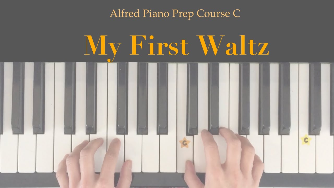 My First Waltz - Alfred Piano Prep Course C Lesson book