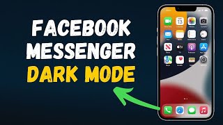 Facebook Messenger Dark Mode (2024) Full Guide