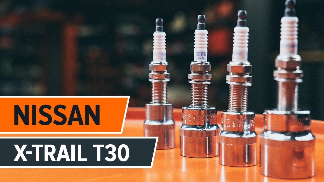 Jak vyměnit zapalovací svíčky na Nissan X Trail T30 – návod k výměně