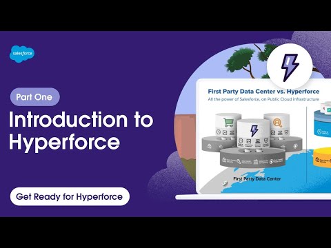 Get Ready for Hyperforce - Part 1: Introduction