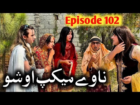 Nave Meke Up Aosho // Khpala Weena Drama Episode 102 By Charsadda Vines Director SadiqKhan #trending