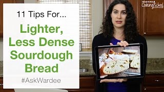 11 Tips For Lighter, Less Dense Sourdough Bread | #AskWardee 053