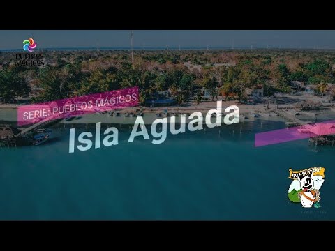 Isla Aguada, Pueblo Mágico 123