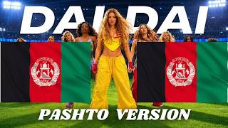 Download lagu Shakira & Burna Boy - Dai Dai | Pashto Version 🇦🇫 mp3